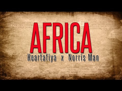 Heartafiya - Africa feat. Norris Man (Lyric Video) [10/28/2014]