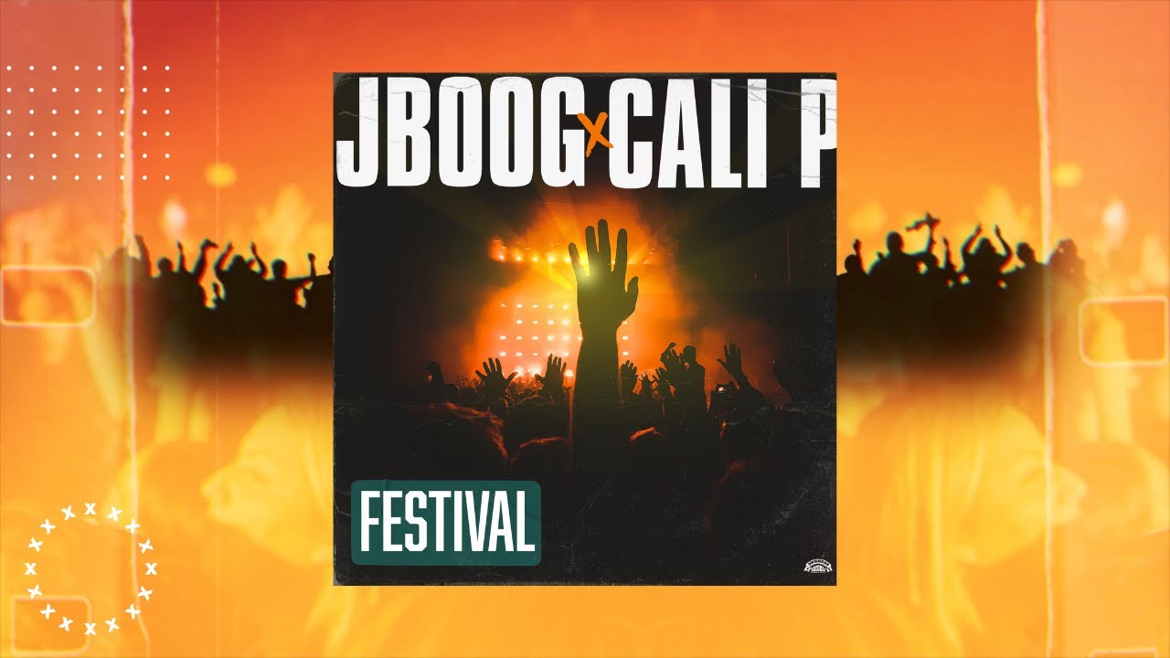 J Boog x Cali P - Festival (Lyric Video) [7/16/2023]