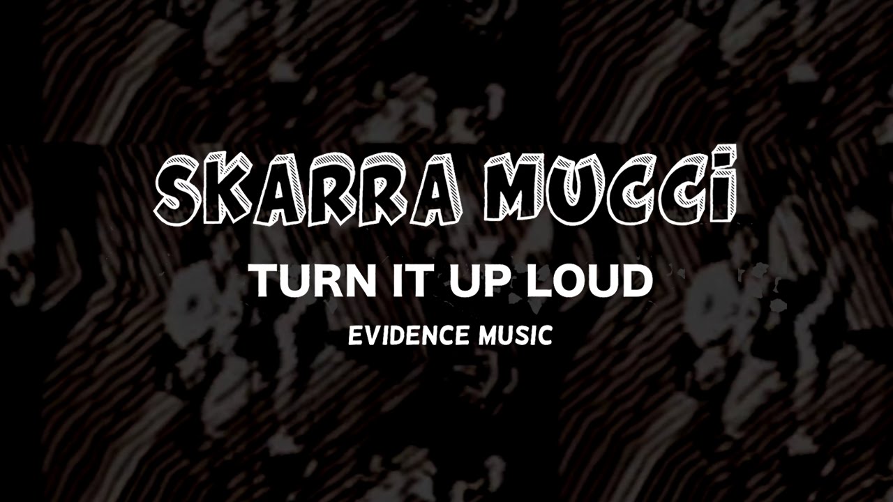Skarra Mucci - Turn It Up Load (Lyric Video) [10/8/2015]