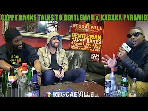 Gappy Ranks talks to Gentleman & Kabaka Pyramid - Reggaeville Easter Sound Special 2014 [4/17/2014]
