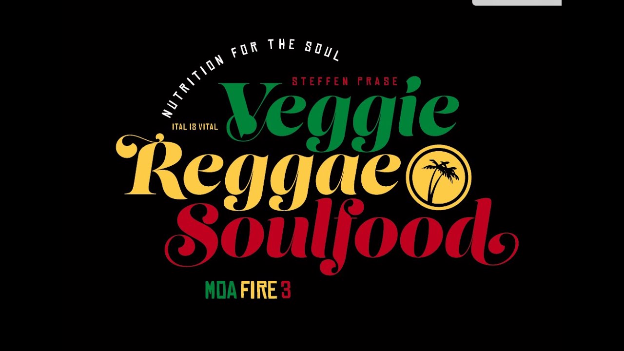 Veggie Reggae Soulfood - Moa Fire #3 (Trailer) [4/16/2020]