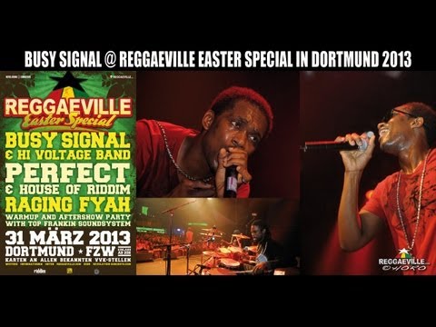Busy Signal @ Reggaeville Easter Special in Dortmund [3/31/2013]