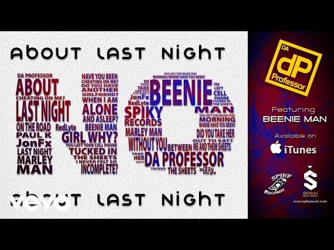 Da Professor - About Last Night feat. Beenie Man, DJ Marley Waters & RedLyte (Lyric Video) [9/29/2015]