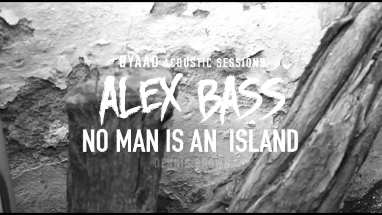 Alex Bass - No Man Is An Island @ Byaad Acoustic Session Vol.5 [6/22/2016]