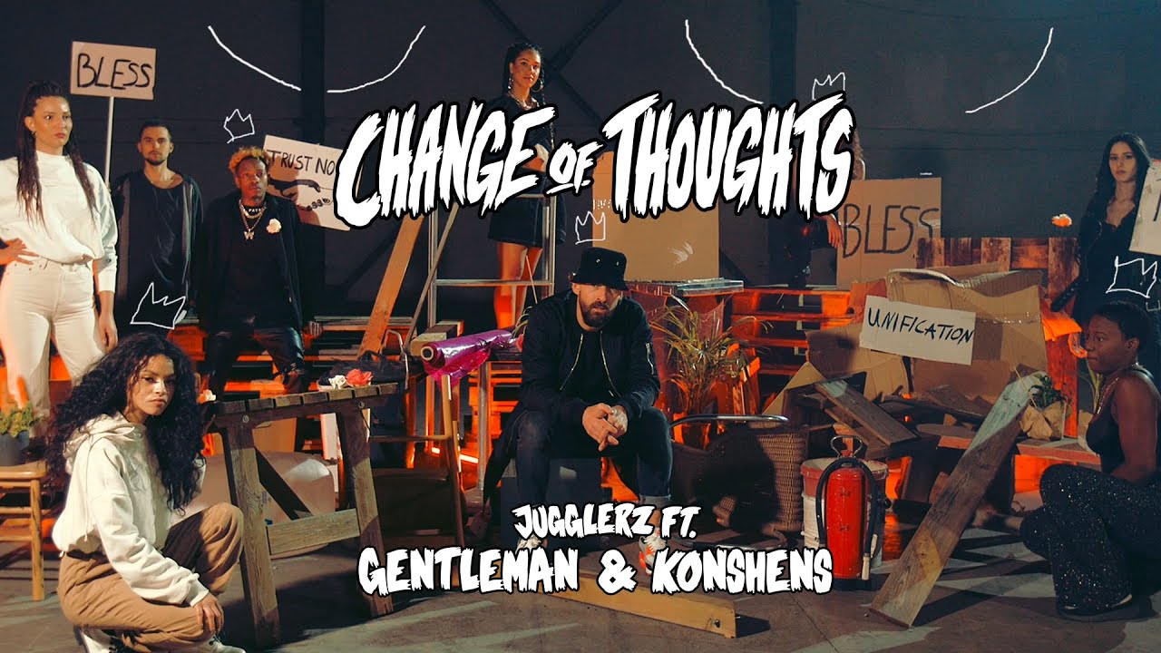 Jugglerz feat. Gentleman & Konshens - Change Of Thoughts [2/26/2021]