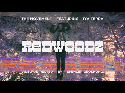 The Movement feat. Iya Terra - Redwoodz [7/24/2020]