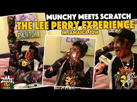 Munchy meets Scratch - The Lee Perry Experience in Jamaica (PART II) [3/11/2016]