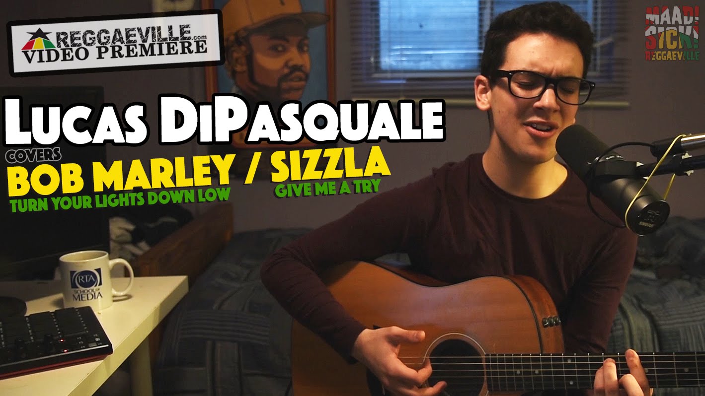 Lucas DiPasquale covers Bob Marley & Sizzla [1/7/2016]