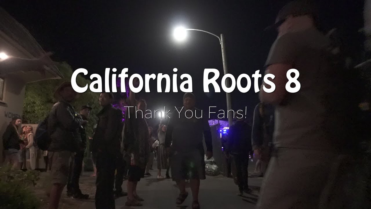 California Roots 2017 - Thank you fans! [6/19/2017]