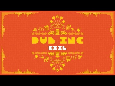 Dub Inc - Exil (Lyrics Video) [9/27/2016]