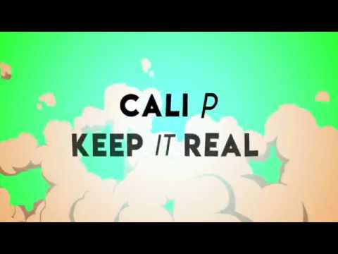 Cali P - Keep It Real (Animated Video) [3/26/2018]