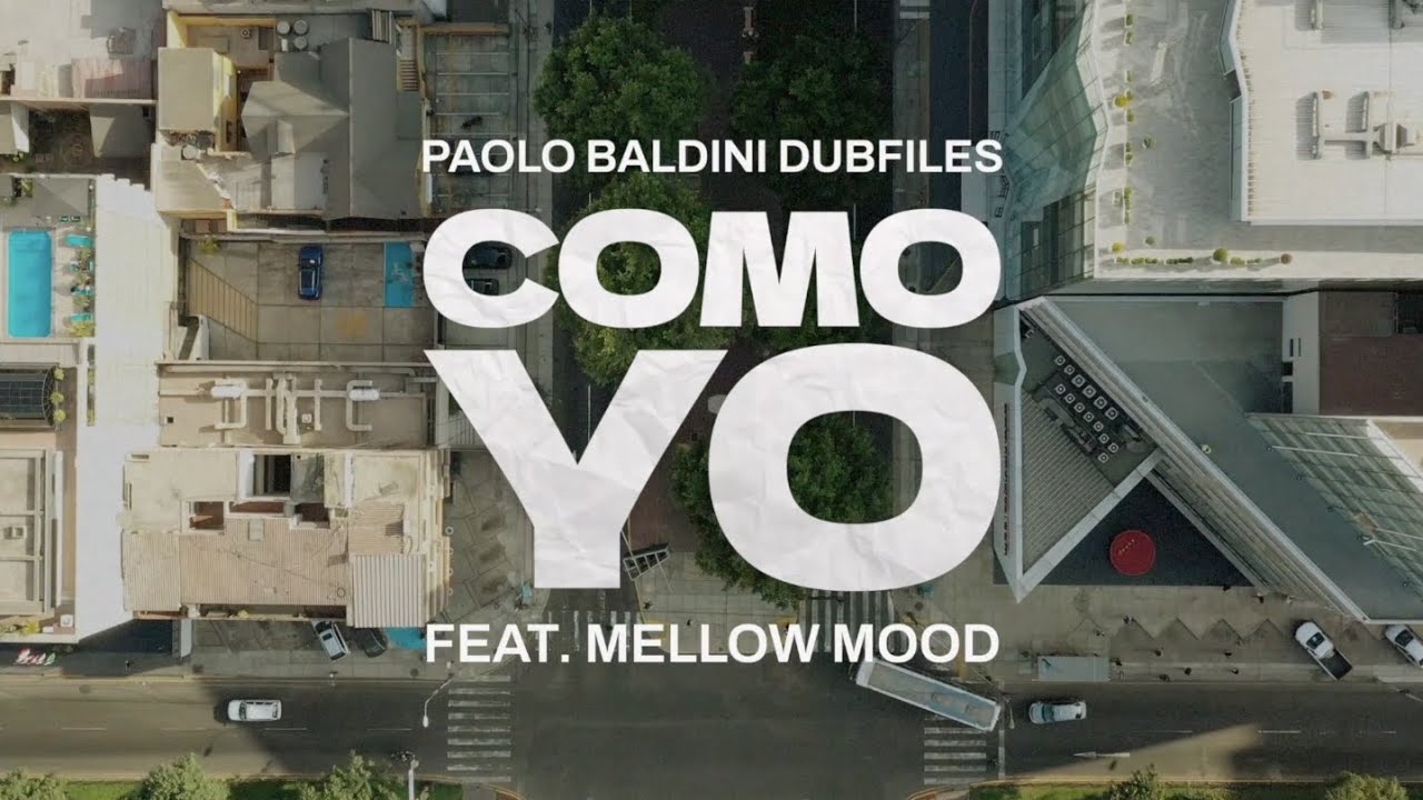Paolo Baldini DubFiles feat. Mellow Mood - Como Yo (Lyric Video) [11/8/2023]
