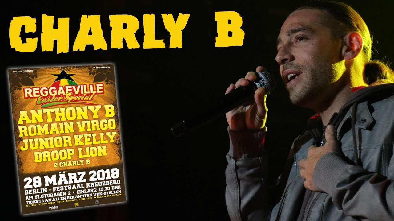Charly B - Black, Green And Gold in Berlin, Germany @ Reggaeville Easter Special 2018 [3/28/2018]