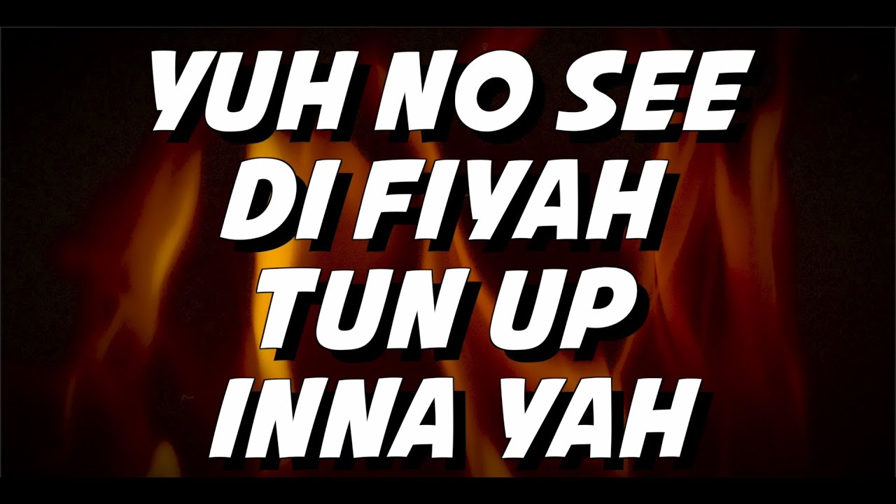 Million Stylez & Dub Akom - Fyah Tun Up (Lyric Video) [12/4/2020]