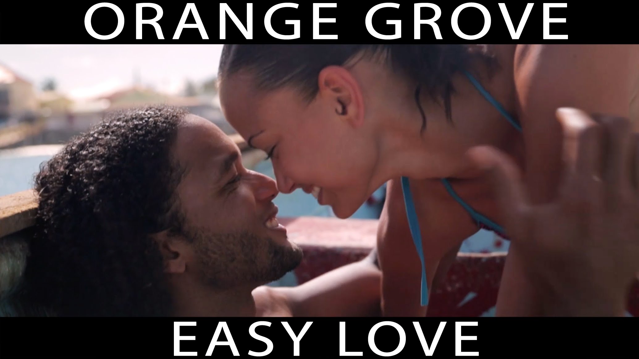 Orange Grove - Easy Love [2/3/2015]