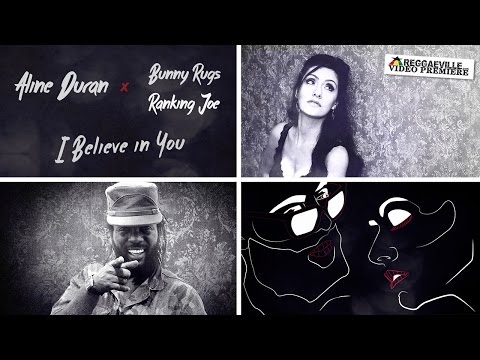 Aline Duran & Bunny Rugs - I Believe in You (Ranking Joe Remix) [7/8/2016]