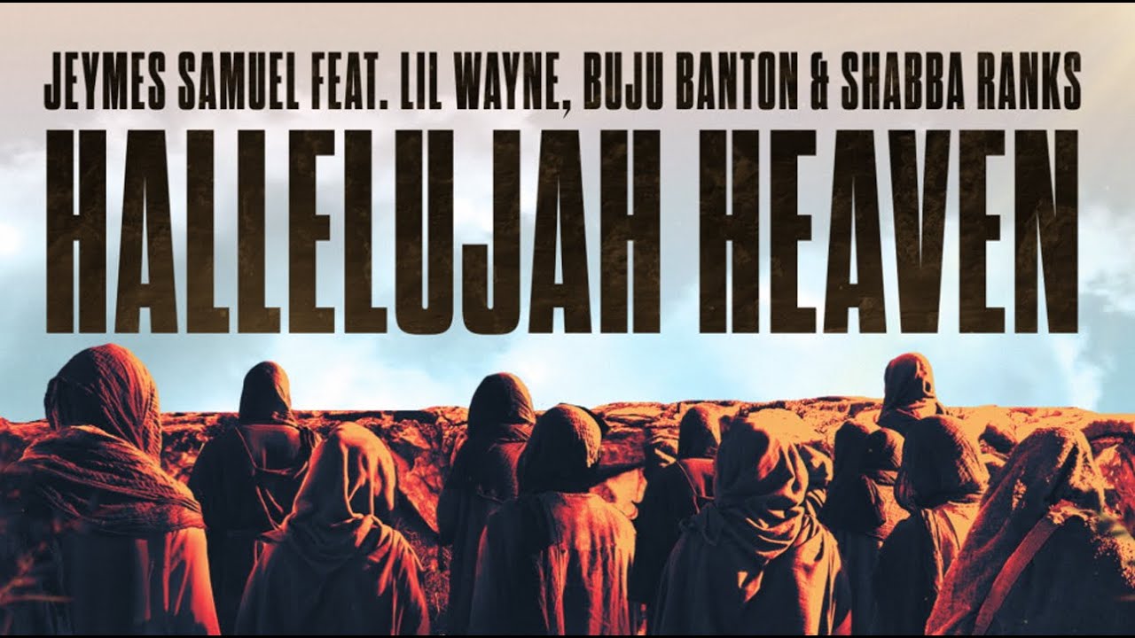 Jeymes Samuel feat. Lil Wayne x Buju Banton x Shabba Ranks - Hallelujah Heaven (Lyric Video) [11/28/2023]